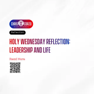 Holy Wednesday Reflection: Leadership and Life