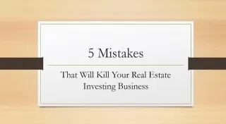 Real Estate Investing Mistakes – Mistake #1 That Will Kill Your Real Estate Investing Business