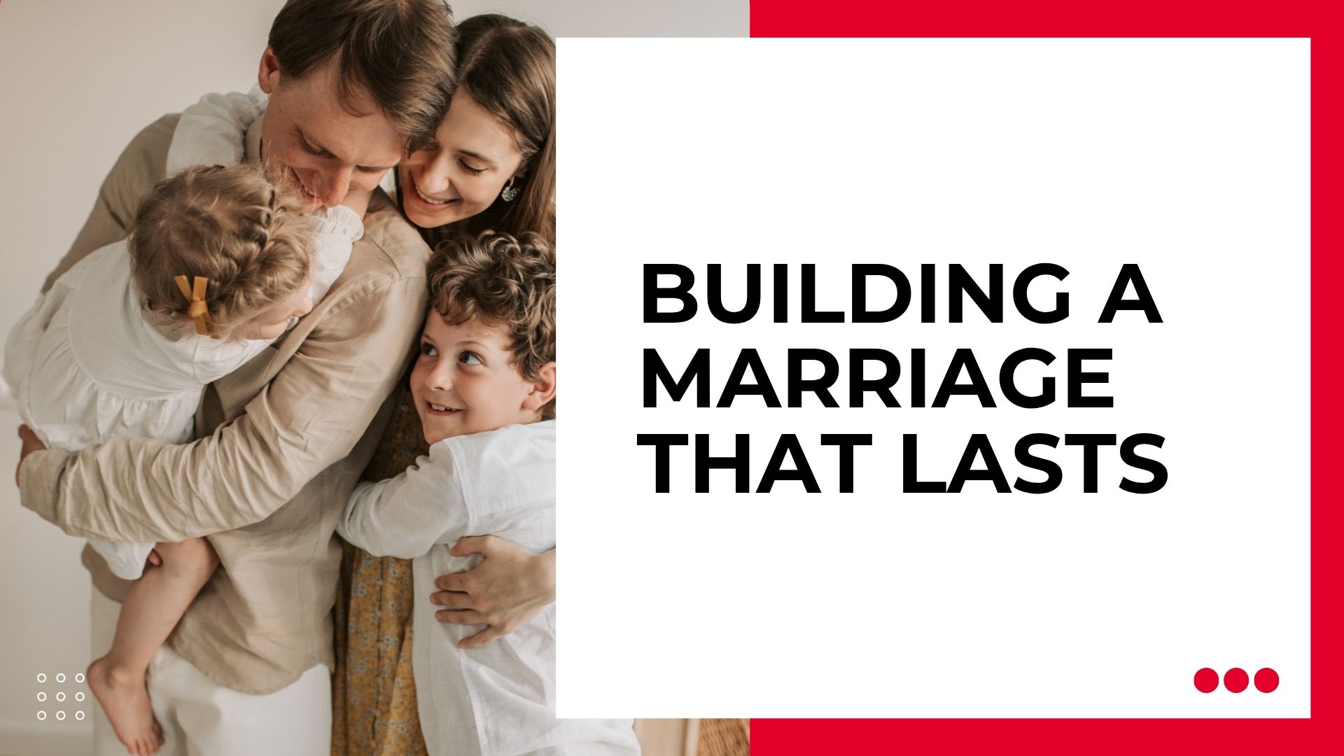 Building a Marriage That Lasts | Trinity UMC Blog