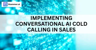 How to Implement Conversational AI Cold Calling in Sales