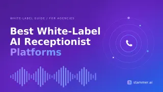 Best White-Label AI Receptionist Platforms for Agencies in 2026