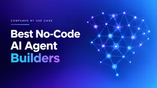 Best No-Code AI Agent Builders in 2026: Compared by Use Case