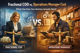 Fractional COO vs. Operations Manager Cost: Which One Does Your Business Actually Need?