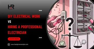 DIY Electrical Work vs Hiring a Professional Electrician: What’s Safer?