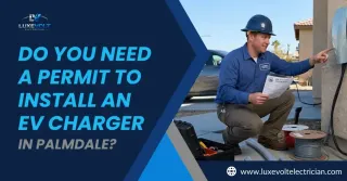 Do You Need a Permit to Install an EV Charger in Palmdale?