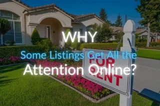Why Some Listings Get All the Attention Online 