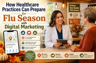 How Healthcare Practices Can Prepare for Flu Season with Digital Marketing