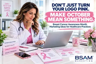 Breast Cancer Awareness Month: Marketing Ideas for Healthcare Practices