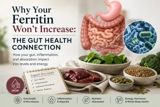 Why Your Iron Levels Won't Improve: The Missing Gut Health Connection