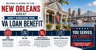 VA Loan Benefits in New Orleans Are Powerful and Here Is Why Veterans Should Not Overlook Them