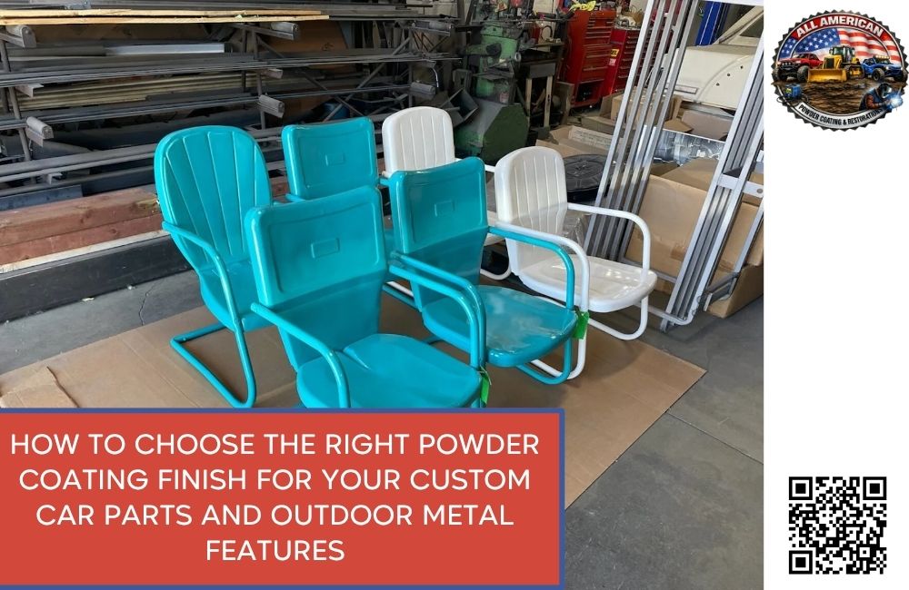 How to Choose the Right Powder coating Finish for Your Custom Car Parts and Outdoor Metal Features