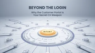 Beyond the Login: Why the Customer Portal is Your Secret CX Weapon