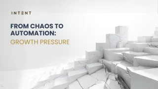 From Chaos to Automation: Growth Pressure