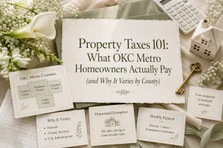 Property Taxes 101: What OKC Metro Homeowners Actually Pay