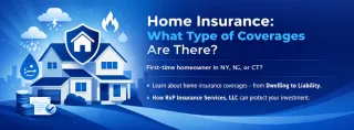 Home Insurance: What Types of Coverages Are There?