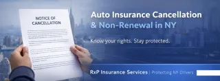 Navigating New York’s Auto Insurance Cancellation & Non-Renewal Rules