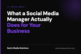 What a Social Media Manager Actually Does