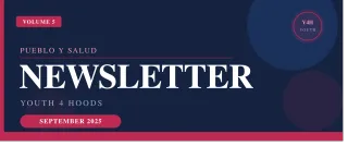Pueblo Y Salud Newsletter — September 2025 | Youth 4 Hoods