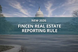 New FinCEN Reporting Rules Start March 1, 2026 - What Real Estate Investors Need to Know
