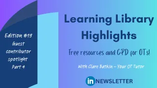 Learning Library Highlights: Guest Contributors Part 4