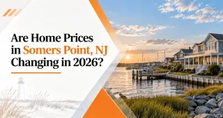 Are Home Prices in Somers Point, NJ Changing in 2026?