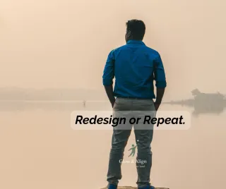 You Either Redesign or Repeat