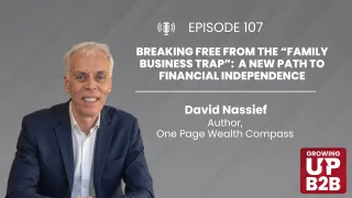 107 - Breaking Free from the “Family Business Trap”: A New Path to Financial Independence