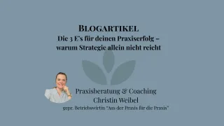 3 E´s zum Praxiserfolg