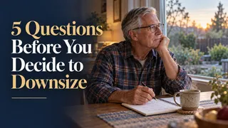 Downsize or Stay? 5 Questions to Ask (None About Money)