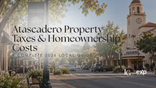 Atascadero Property Taxes & Homeownership Costs (2026 Guide)