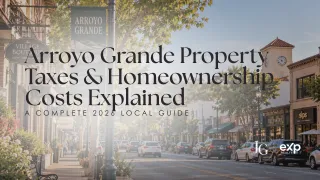 Arroyo Grande Property Taxes & Homeownership Costs Explained (2026)