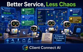 Better Service, Less Chaos: How AI Improves Customer Service for Home Service Companies