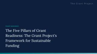 The Five Pillars of Grant Readiness: The Grant Project's Framework for Sustainable Funding