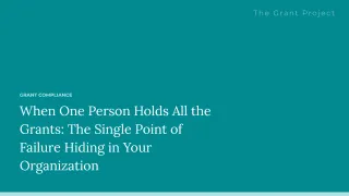 When One Person Holds All the Grants: The Single Point of Failure Hiding in Your Organization