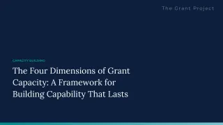 The Four Dimensions of Grant Capacity: A Framework for Building Capability That Lasts