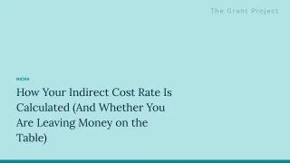 How Your Indirect Cost Rate Is Calculated (And Whether You Are Leaving Money on the Table)