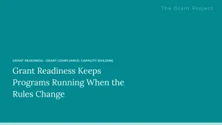 Grant Readiness Keeps Programs Running When the Rules Change