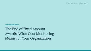 The End of Fixed Amount Awards: What Cost Monitoring Means for Your Organization