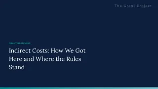 Indirect Costs: How We Got Here and Where the Rules Stand