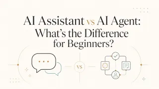 AI Assistant vs Agent: Key Differences Explained