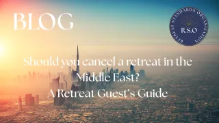 Should You Cancel a Retreat in the Middle East? A Traveller’s Guide