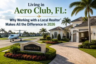 Living in Aero Club, FL: Why Working with a Local Realtor® Makes All the Difference in 2026