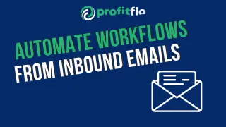 "Automate Workflows from Inbound Emails"