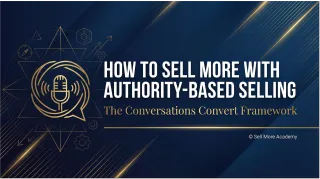 How to Sell More with Authority-Based Selling