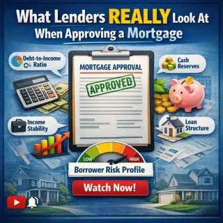 🏦 What Lenders Actually Look At When Approving a Mortgage (Hint: It’s Not Your Credit Score) 🔍