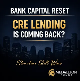 🏦 Bank Capital Reset Could Unlock CRE Lending in 2026 🚀