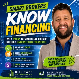 🏢💰 Why Every Commercial Real Estate Broker Should Understand Financing 📈🔑