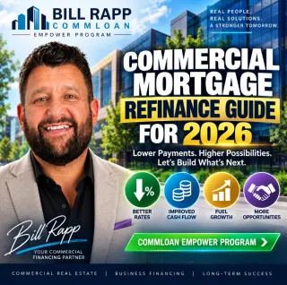 🏢 Commercial Mortgage Refinance Guide for 2026: How CRE Owners Can Navigate Higher Rates & Protect Cash Flow 📈