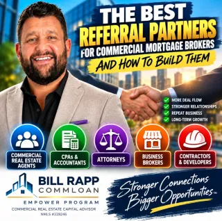 🏢 The Best Referral Partners for Commercial Mortgage Brokers—and How to Build Them 🤝