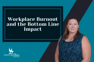 Workplace Burnout & the Bottom Line Impact | AWE Solutions